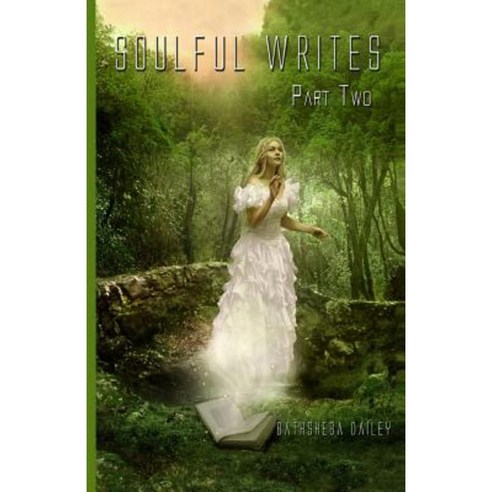 Soulful Writes Part Two Paperback, Createspace Independent Publishing Platform