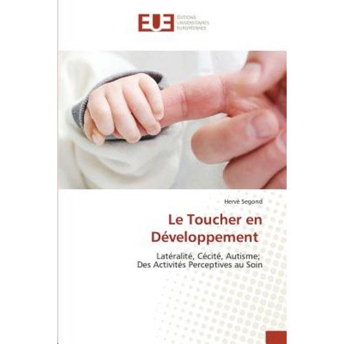 Le Toucher En Developpement Paperback, Univ Europeenne