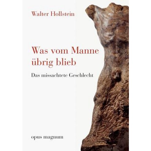 Was Vom Manne Brig Blieb Paperback, Opus Magnum