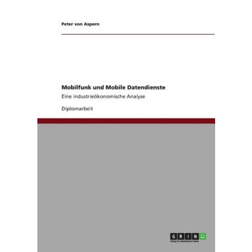 Mobilfunk Und Mobile Datendienste Paperback, Grin Publishing