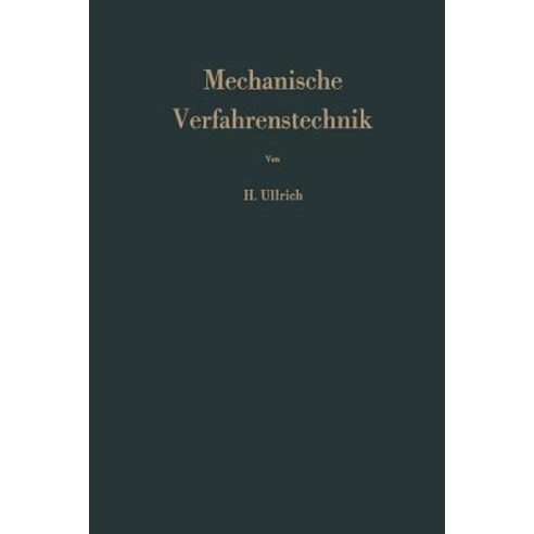 Mechanische Verfahrenstechnik: Berechnung Und Projektierung Paperback, Springer