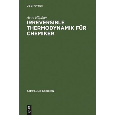 Irreversible Thermodynamik Fur Chemiker Hardcover, de Gruyter