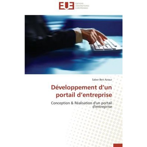 Developpement D Un Portail D Entreprise Paperback, Univ Europeenne