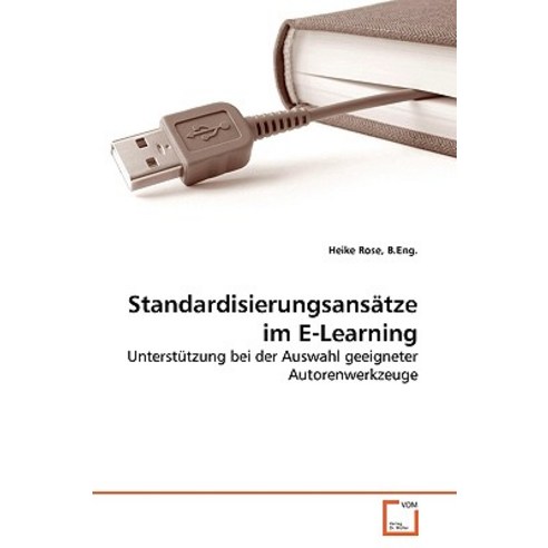 Standardisierungsansatze Im E-Learning Paperback, VDM Verlag