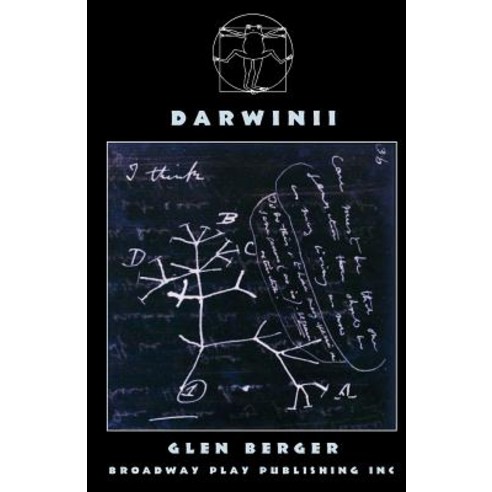 Darwinii: The Comeuppance of Man Paperback, Broadway Play Publishing Inc