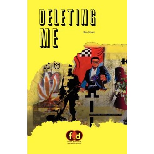 Deleting Me: Una Novela En Trece Cuentos Paperback, Departamento de Ficcion