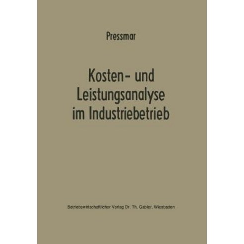 Kosten- Und Leistungsanalyse Im Industriebetrieb Paperback, Gabler Verlag