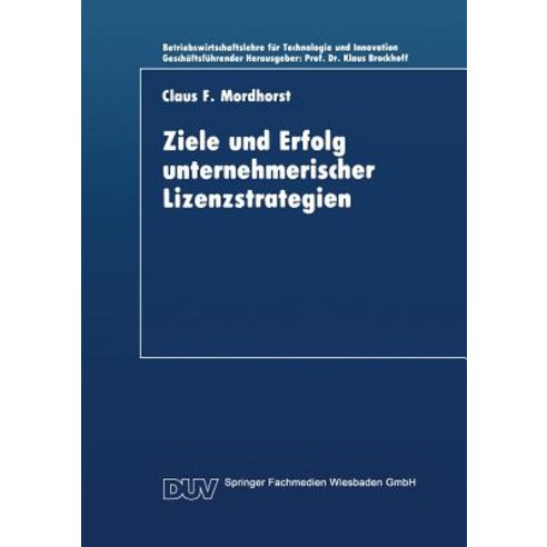 Ziele Und Erfolg Unternehmerischer Lizenzstrategien Paperback, Deutscher Universitatsverlag
