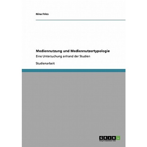 Mediennutzung Und Mediennutzertypologie Paperback, Grin Publishing