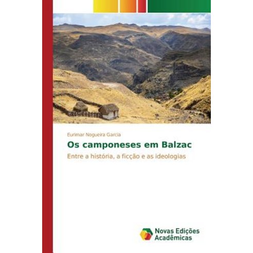 OS Camponeses Em Balzac Paperback, Novas Edicoes Academicas
