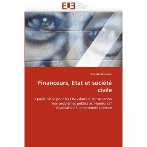 Financeurs Etat Et Societe Civile Paperback, Univ Europeenne