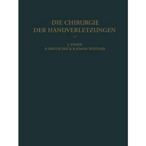 Die Chirurgie Der Handverletzungen Paperback, Springer