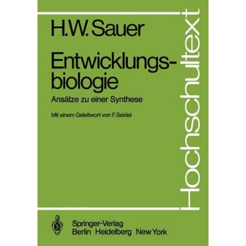 Entwicklungsbiologie: Ansatze Zu Einer Synthese Paperback, Springer