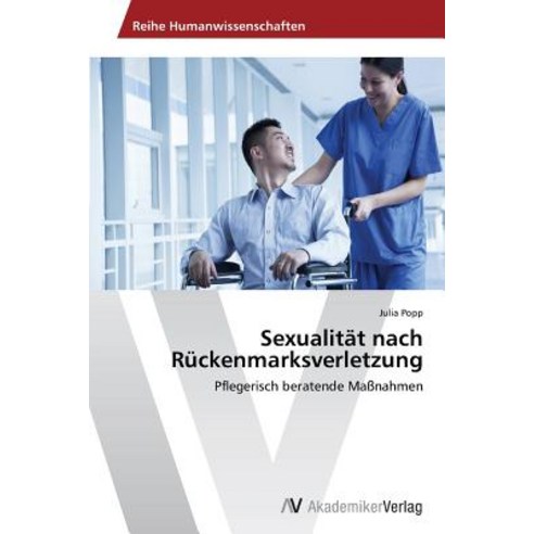 Sexualitat Nach Ruckenmarksverletzung Paperback, AV Akademikerverlag