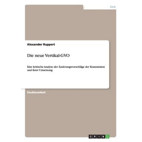 Die Neue Vertikal-Gvo Paperback, Grin Publishing