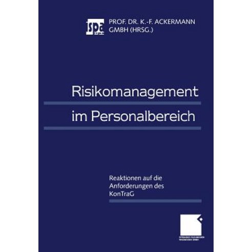 Risikomanagement Im Personalbereich: Reaktionen Auf Die Anforderungen Des Kontrag Paperback, Gabler Verlag