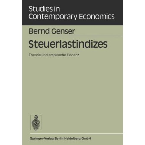 Steuerlastindizes: Theorie Und Empirische Evidenz Paperback, Springer