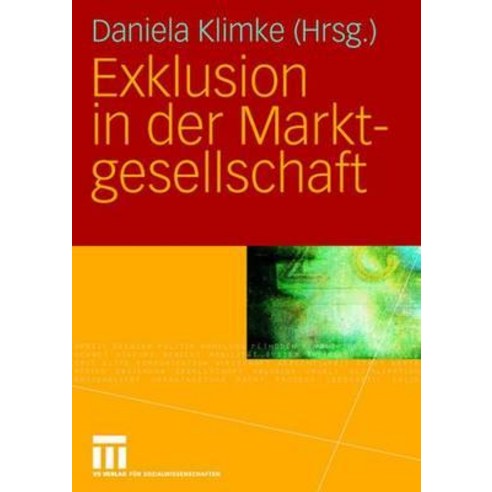 Exklusion in Der Marktgesellschaft Paperback, Vs Verlag Fur Sozialwissenschaften