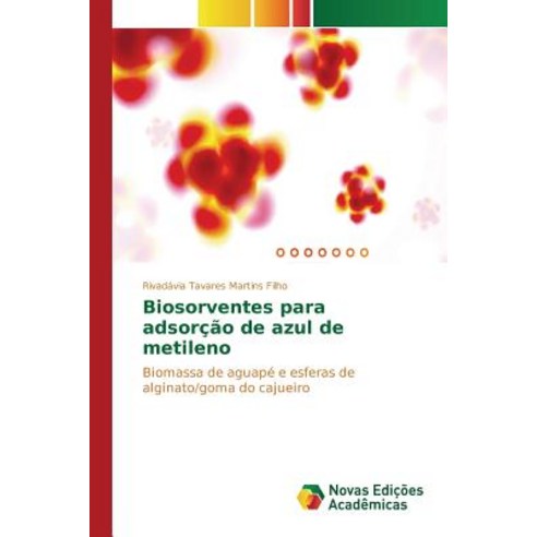 Biosorventes Para Adsorcao de Azul de Metileno Paperback, Novas Edicoes Academicas
