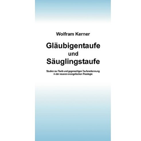 Glubigentaufe Und Suglingstaufe Paperback, Books on Demand