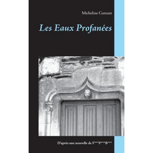 Les Eaux Profanees Paperback, Books on Demand