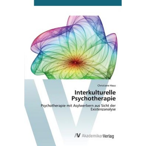 Interkulturelle Psychotherapie Paperback, AV Akademikerverlag