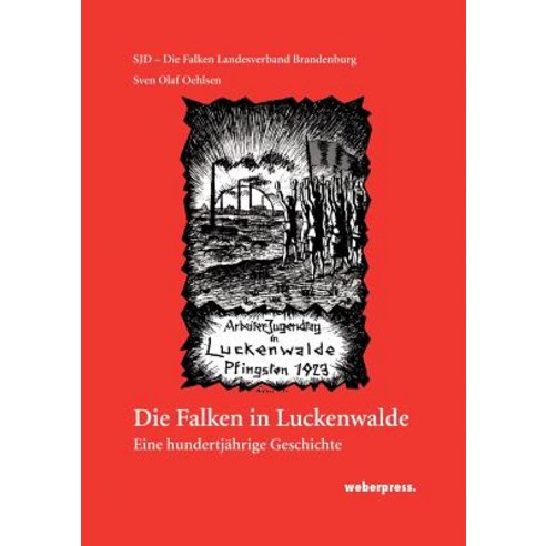 Die Falken in Luckenwalde Paperback, Weberpress