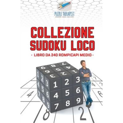 Collezione Sudoku Loco - Libro Da 240 Rompicapi Medio Paperback, Puzzle Therapist