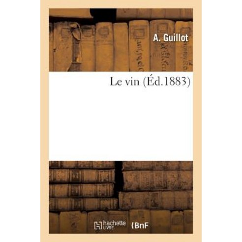Le Vin Paperback, Hachette Livre Bnf