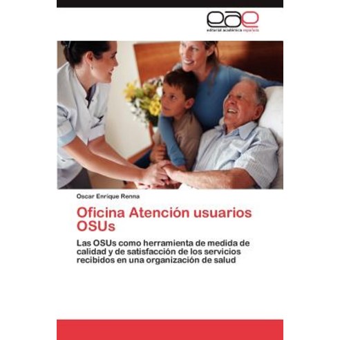 Oficina Atencion Usuarios Osus Paperback, Eae Editorial Academia Espanola