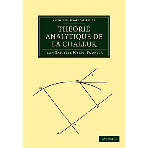 Theorie Analytique de La Chaleur, Cambridge University Press