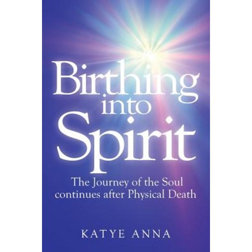 Birthing Into Spirit Paperback, Transformational Books