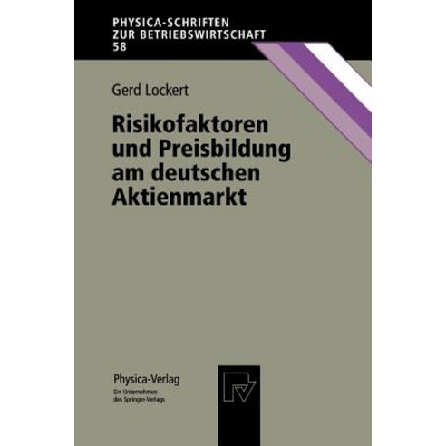 Risikofaktoren Und Preisbildung Am Deutschen Aktienmarkt Paperback, Physica-Verlag