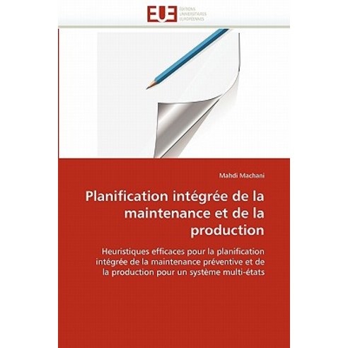 Planification Integree de La Maintenance Et de La Production Paperback, Univ Europeenne