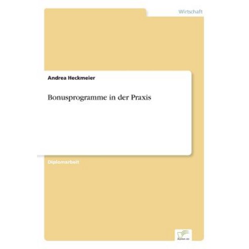 Bonusprogramme in Der Praxis Paperback, Diplom.de