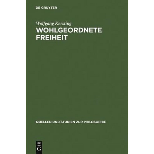 Wohlgeordnete Freiheit Hardcover, de Gruyter