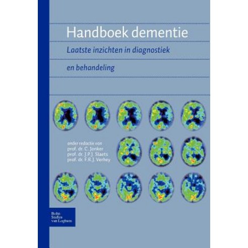 Handboek Dementie: Laatste Inzichten in Diagnostiek En Behandeling Paperback, Bohn Stafleu Van Loghum