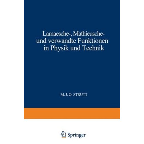 Lamesche - Mathieusche - Und Verwandte Funktionen in Physik Und Technik: Band 3 Paperback, Springer