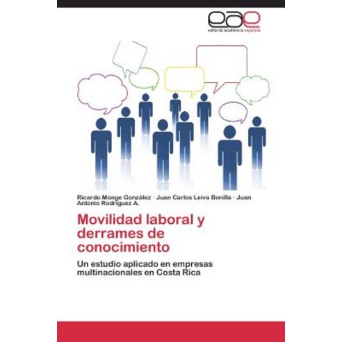 Movilidad Laboral y Derrames de Conocimiento Paperback, Eae Editorial Academia Espanola