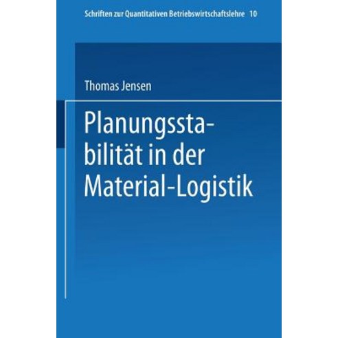 Planungsstabilitat in Der Material-Logistik Paperback, Springer