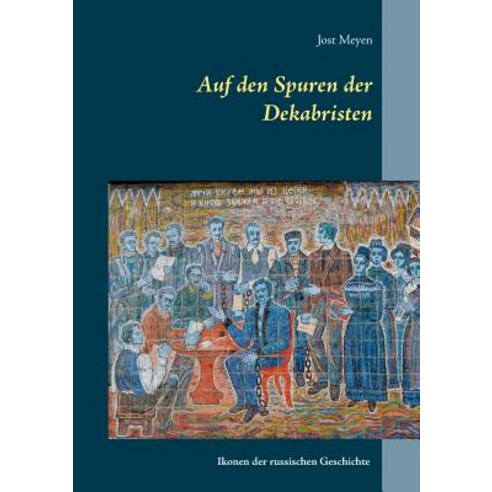 Auf Den Spuren Der Dekabristen Paperback, Books on Demand