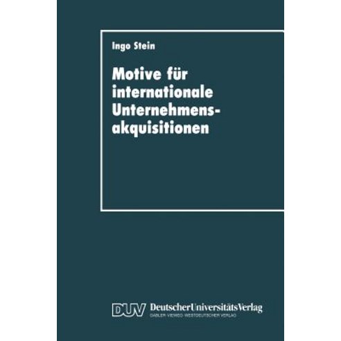Motive Fur Internationale Unternehmensakquisitionen Paperback, Deutscher Universitatsverlag