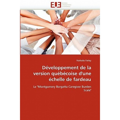 Developpement de la Version Quebecoise D''Une Echelle de Fardeau Paperback, Omniscriptum