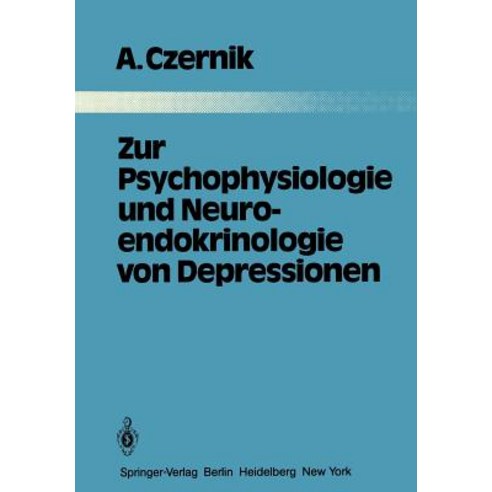 Zur Psychophysiologie Und Neuroendokrinologie Von Depressionen Paperback, Springer