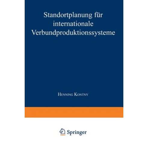 Standortplanung Fur Internationale Verbundproduktionssysteme Paperback, Deutscher Universitatsverlag