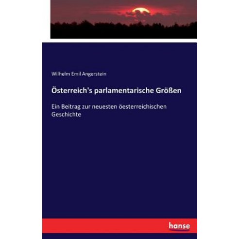 Osterreich''s Parlamentarische Groen Paperback, Hansebooks