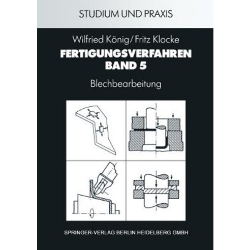 Fertigungsverfahren: Blechbearbeitung Paperback, Springer