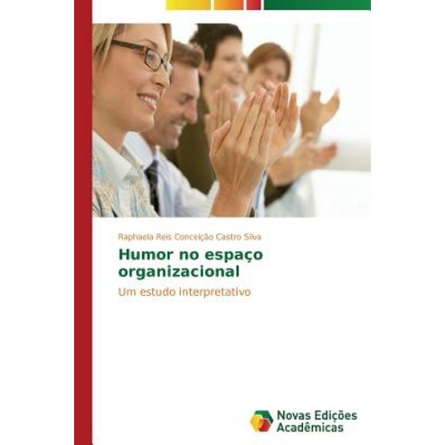 Humor No Espaco Organizacional Paperback, Novas Edicoes Academicas