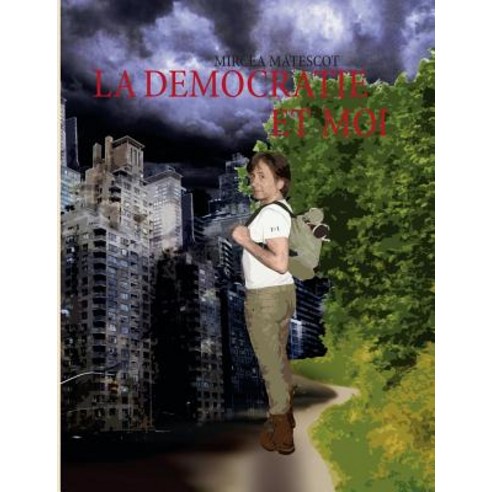 La Democratie Et Moi Paperback, Books on Demand