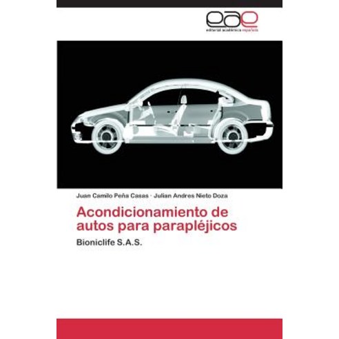 Acondicionamiento de Autos Para Paraplejicos Paperback, Editorial Academica Espanola